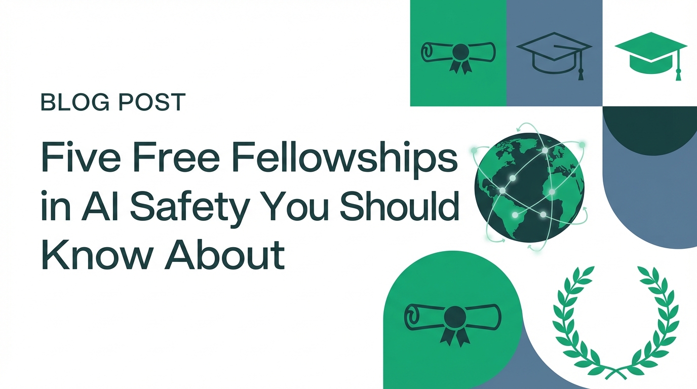 AI Safety Fellowships